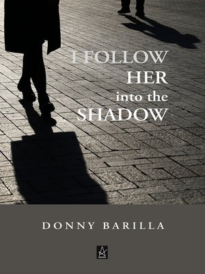 cover image of I Follow Her Into the Shadow